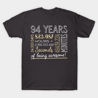 94th Birthday Gifts - 94 Years of being Awesome in Hours & Seconds T-Shirt